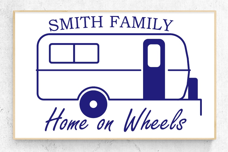 May include: A blue and white illustration of a camper with the text "SMITH FAMILY Home on Wheels".
