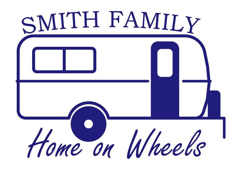 May include: A blue line drawing of a camper trailer with the text "SMITH FAMILY Home on Wheels" above it.