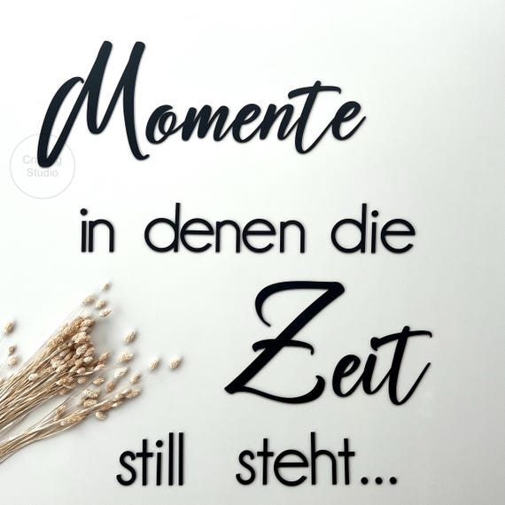 Wandspruch {Momente, in denen die Zeit still steht} 3D Text - Wandtattoo