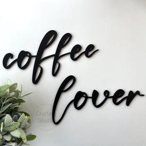 Wall saying {coffee lover}