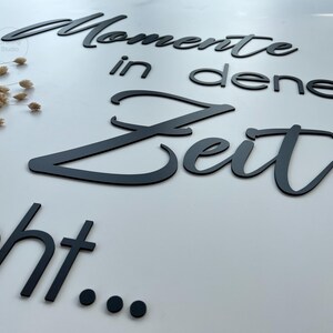 Wandspruch {Momente, in denen die Zeit still steht} 3D Text - Wandtattoo, Seitenansicht