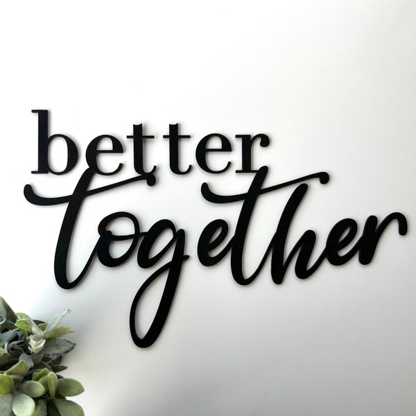 Lettering {better together} saying, declaration of love, gift for Valentine's Day, wall decoration bedroom wall sticker