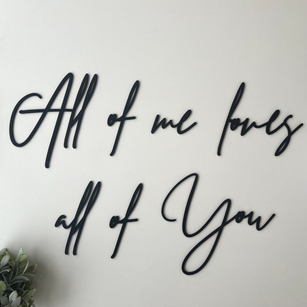Lettering {All of me loves all of You} saying, declaration of love, Valentine's Day gift, bedroom wall decoration