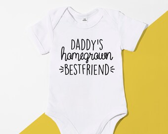 Daddy's Homegrown Bestfriend Bodysuit - cute babygrow, fathers day gift, fun, graphic tee - POM CLOTHING