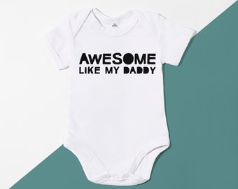I May Look Like My Daddy But I Have My Mummy/'s Attitude BabyGrow Baby Gift