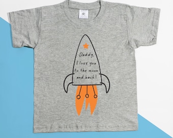 T-shirt de la fête des pères pour enfant, Daddy Rocket Love you to the Moon & Back - POM CLOTHING