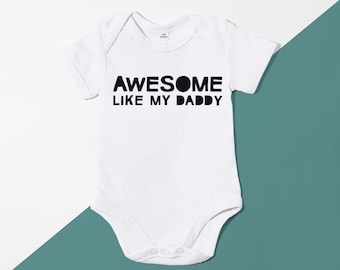 Awesome Like My Daddy Bodysuit - cute babygrow, fathers day gift, fun, graphic tee - POM CLOTHING