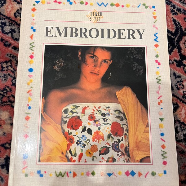 French Style Embroidery/Reference book/Soft cover book/Embroidery technique book/1986/Conran Octopus Limited/Embroidery method