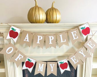 Apple Of My Eye Banner , Baby Shower Decorations. Apple Orchard Girl First Birthday