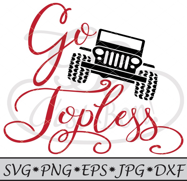 Download Jeep Go Topless SVG Jeep Cut File vinyl cutting files | Etsy