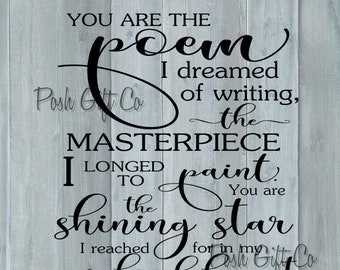 PRINTABLE 8x10"You are the poem I dreamed of writing"