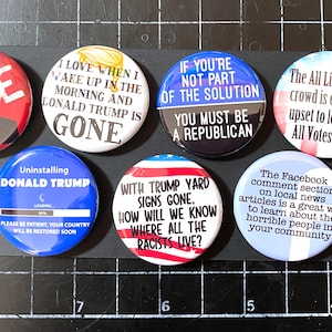 Anti Trump Pins.  1.25&quot; set of 7 ANTI-Trump buttons. TRUMP LOSES Pins, Hate Trump, Election Pins, Trump Sucks, Biden, Harris, Democrats win