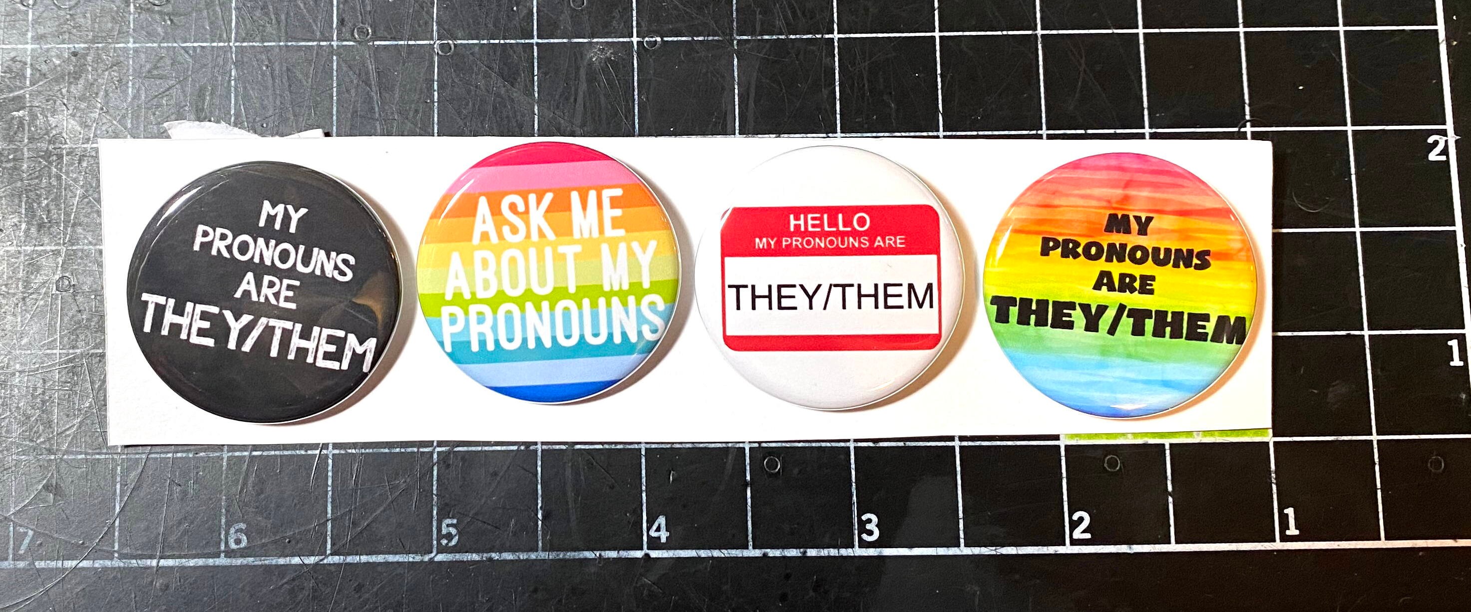 Pronoun Pins Set of 4. Buttons, Ask About My Pronouns, Hello My ...