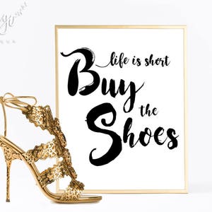 La vida es corta, compra los zapatos, arte tipográfico, arte de pared imprimible, regalo para adolescentes, impresión de arte de moda, citas de arte de pared, arte de pared de moda
