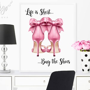 Póster &quot;La vida es corta&quot;, compra los zapatos, decoración para habitación de adolescente, arte para habitación de niña, ilustración de moda, regalo para amiga, arte mural imprimible