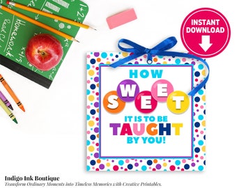 Teacher Favor Tag INSTANT DOWNLOD | How Sweet It Is To Be Taught By You Digital Treat Tag | End of Year Gift Teacher Favor Tag