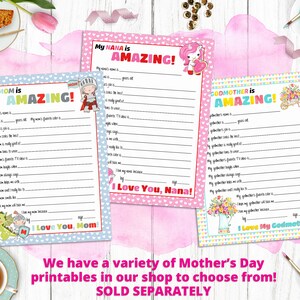 May include: Three Mother's Day printable sheets with fill-in-the-blank prompts for Mum, Nana, and Godmother. Each sheet has a decorative border and the words "AMAZING!" in large letters. The bottom of each sheet says "I Love You".