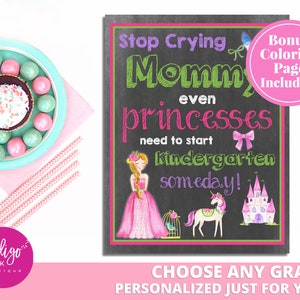 1 ° giorno di scuola Princess Sign DIGITAL DOWNLOAD / Stop Crying Mom Unicorn Sign / Any Grade School Supplies / Back to School Sign