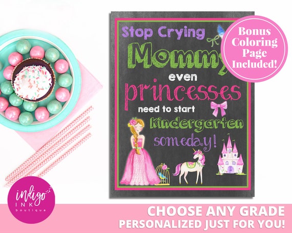 1st Day of School Princess Sign DIGITAL DOWNLOAD | Stop Crying Mom Unicorn Sign | Any Grade School Supplies | Back to School Sign Il_570xn
