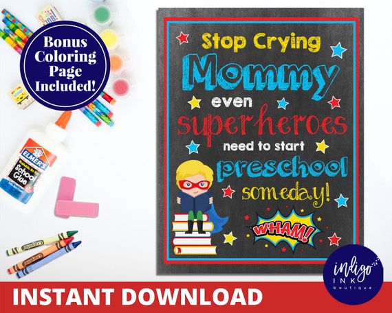 1st Day of Preschool Sign INSTANT DOWNLOAD | Stop Crying Mom | Superhero Sign | Back to School Sign Il_570xn