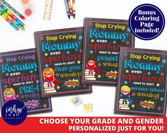 First Day of School Sign DIGITAL DOWNLOAD | Stop Crying Mom Superhero Poster | First Day Chalkboard | Back to School Sign