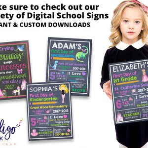 May include: Four printable chalkboard style signs for a child's first day of school. The signs are decorated with colorful illustrations and text. The signs say "Stop Crying Mommy even princesses need to start preschool someday! 2017", "ADAM'S First Day of KINDERGARTEN Park Street Academy 2017-2018 I am 5 FIVE years old I Love Superheroes Swimming My favorite foods BACON", "SOPHIA'S First Day of Kindergarten Grant Wood Elementary Ms. Cales 2017-2018 Class I am 5 FIVE years old I Love Ballet & Top Dancing Singing Songs Horseback Riding I want to be an ACTRESS when I grow up My favorite foods COOKIES", and "ELIZABETH'S First Day of 1st Grade St. Catherine School Ms. McHugh's Class 2017-2018 I am 6 SIX years old I Love Shopping at the mall Ballet dancing Playing dress up I want to be a TEACHER when I grow up My favorite foods PIZZA".