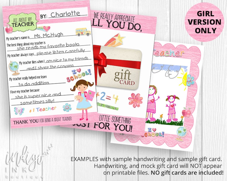 May include: Printable pink and white teacher appreciation card with a handwritten message, a gift card, and a drawing of a girl with a heart and the words "I love school!"