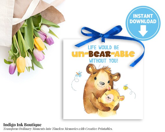 Life Would Be UnBEARable Without You Favor Tag INSTANT DOWNLOAD | Teddy Bear Tag | Coworker Tag | Friend Tag | Digital Treat Tag Il_570xn