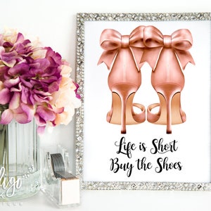 La vida es corta. Compra los zapatos. Impresión de tacones altos / Impresión para amantes de los zapatos / Citas de pared / Ilustración de moda / Impresión para dormitorio / Impresión digital