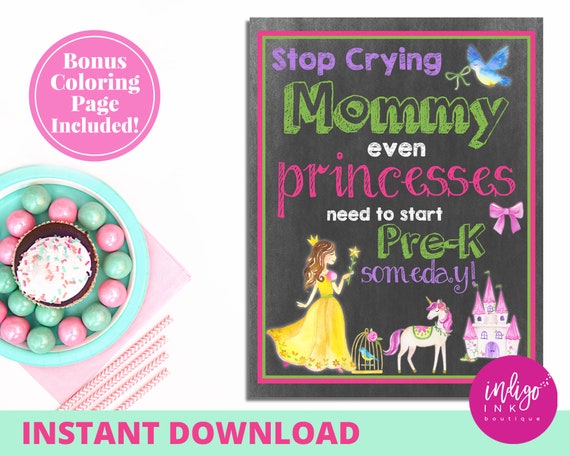 1st Day of Pre-K Princess Sign INSTANT DOWNLOAD | Stop Crying Mom First Day of School Sign | Chalkboard Sign | Back to School Sign Il_570xn