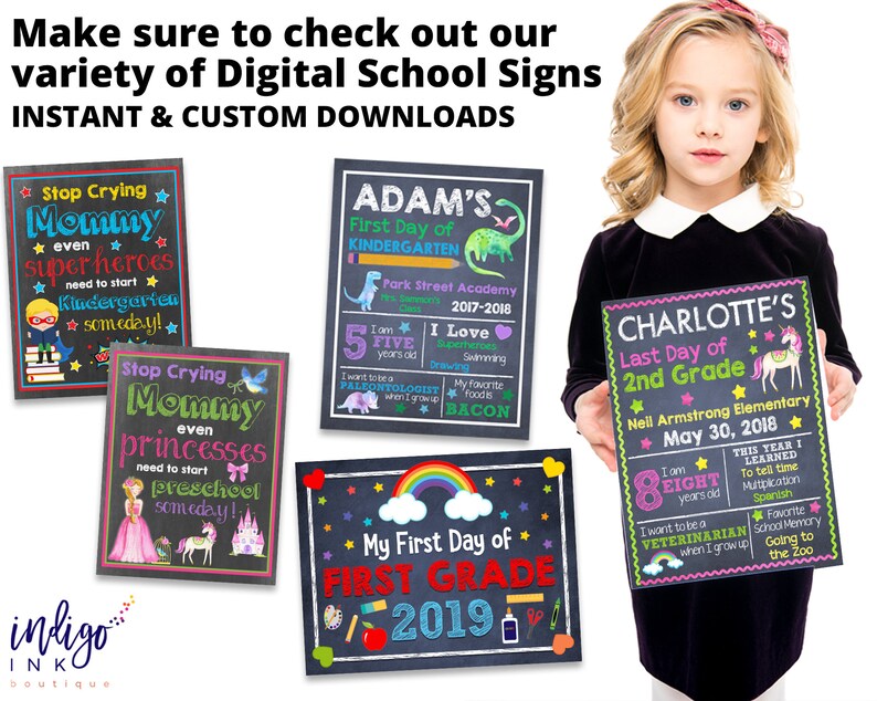 May include: A set of five printable chalkboard style signs for the first and last day of school. The signs feature a variety of colorful illustrations and text, including "Stop Crying Mommy Even Superheroes Need to Start Kindergarten Someday!" and "My First Day of First Grade 2019".
