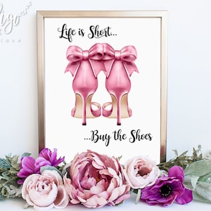 Regalo para mamá La vida es corta Compra los zapatos Arte de pared imprimible / Regalo del Día de la Madre Arte de moda / Regalo para mamá Ilustración de moda DESCARGA INSTANTÁNEA
