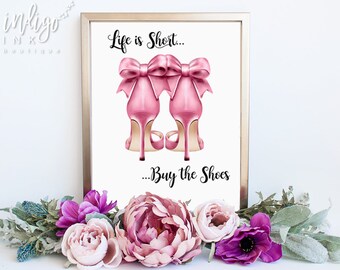 Gift for Mom Life is Short Buy the Shoes Printable Wall Art | Mothers Day Gift Fashion Art | Mom Gift Fashion Illustration INSTANT DOWNLOAD