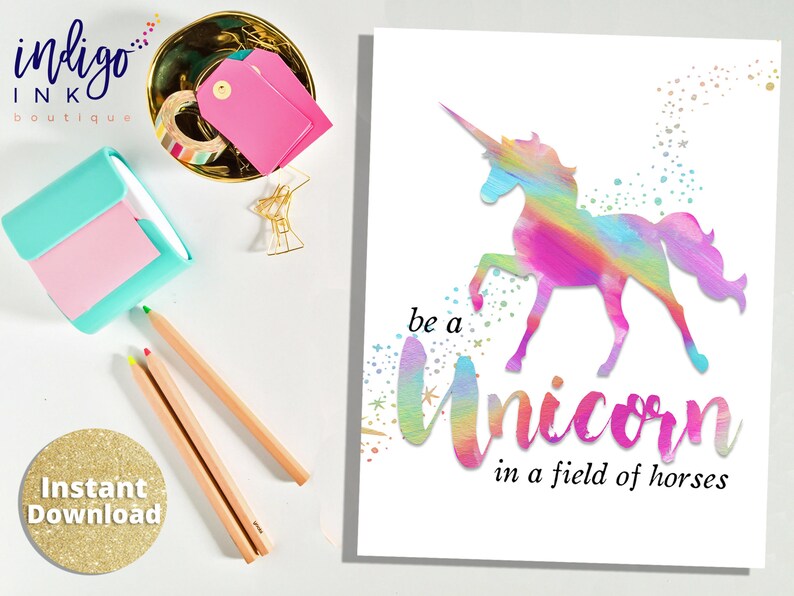 Be a Unicorn in a Field of Horses INSTANT DOWNLOAD Rainbow Print Unicorn Party Teenager Gift Unicorn Printable Art Unicorn Print image 2