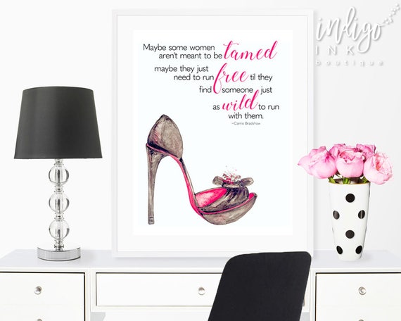 Carrie Bradshaw Sex and The City Quote INSTANT DOWNLOAD | Maybe Some Women aren't Meant to be Tamed Someone Just as Wild to Run with Them Il_570xn