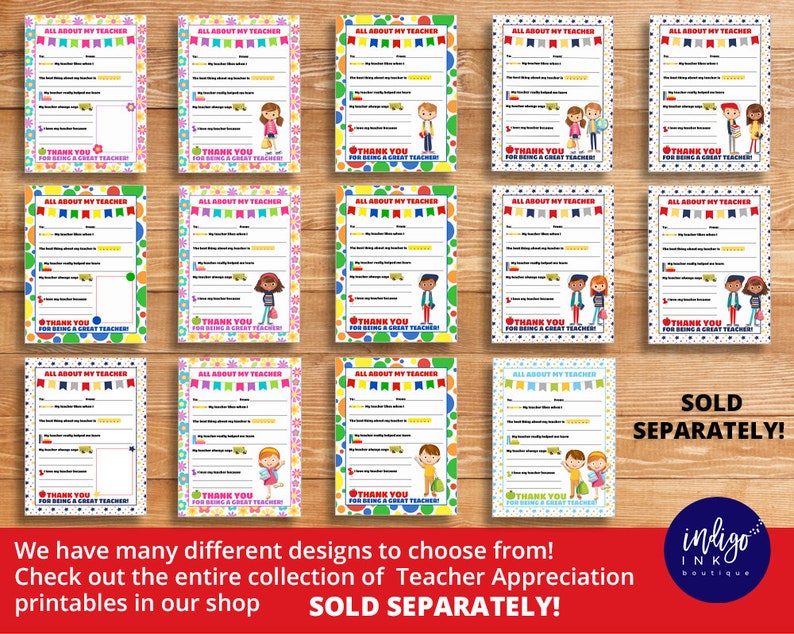 May include: A set of 20 printable "All About My Teacher" cards featuring colorful designs with different illustrations of children. The cards have lines for students to write about their teacher and say thank you. The text "SOLD SEPARATELY!" appears at the bottom of the image.