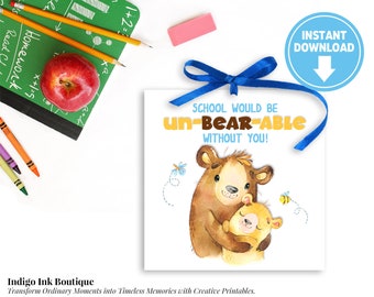 School Would Be UnBEARable Without You Favor Tag INSTANT DOWNLOAD | Teddy Bear Tag | Teacher Gift Tag | Classmate Tag