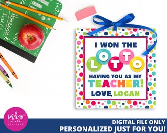 Teacher Favor Tag PERSONALIZED | I Won the Lotto Teacher Gift Tag | Teacher Appreciation Digital Treat Tags | Lottery Gift Tag