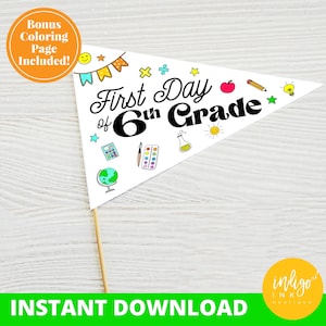 First Day of School Pennant Flags INSTANT DOWNLOAD | First Day of Sixth Grade Pennant Printable | Back to School Sign Pennant