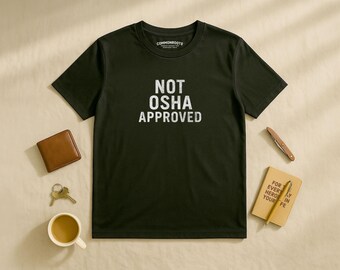 Camiseta divertida para manitas, mecánicos y artesanos (no aprobada por OSHA) / CommonRootsCo