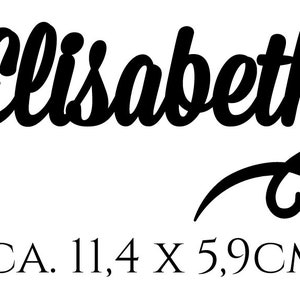 May include: Black cursive script font spelling "Elisabeth" with a decorative flourish at the end. The text is approximately 11.4 inches by 5.9 inches.