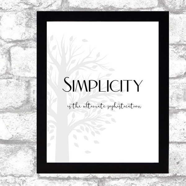Simplicity is the ultimate sophistication tree printable wall art calligraphy print 8x10 Black and White