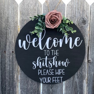 Funny Welcome Sign: &#39;Welcome to the Shitshow&#39; Front Door Decor