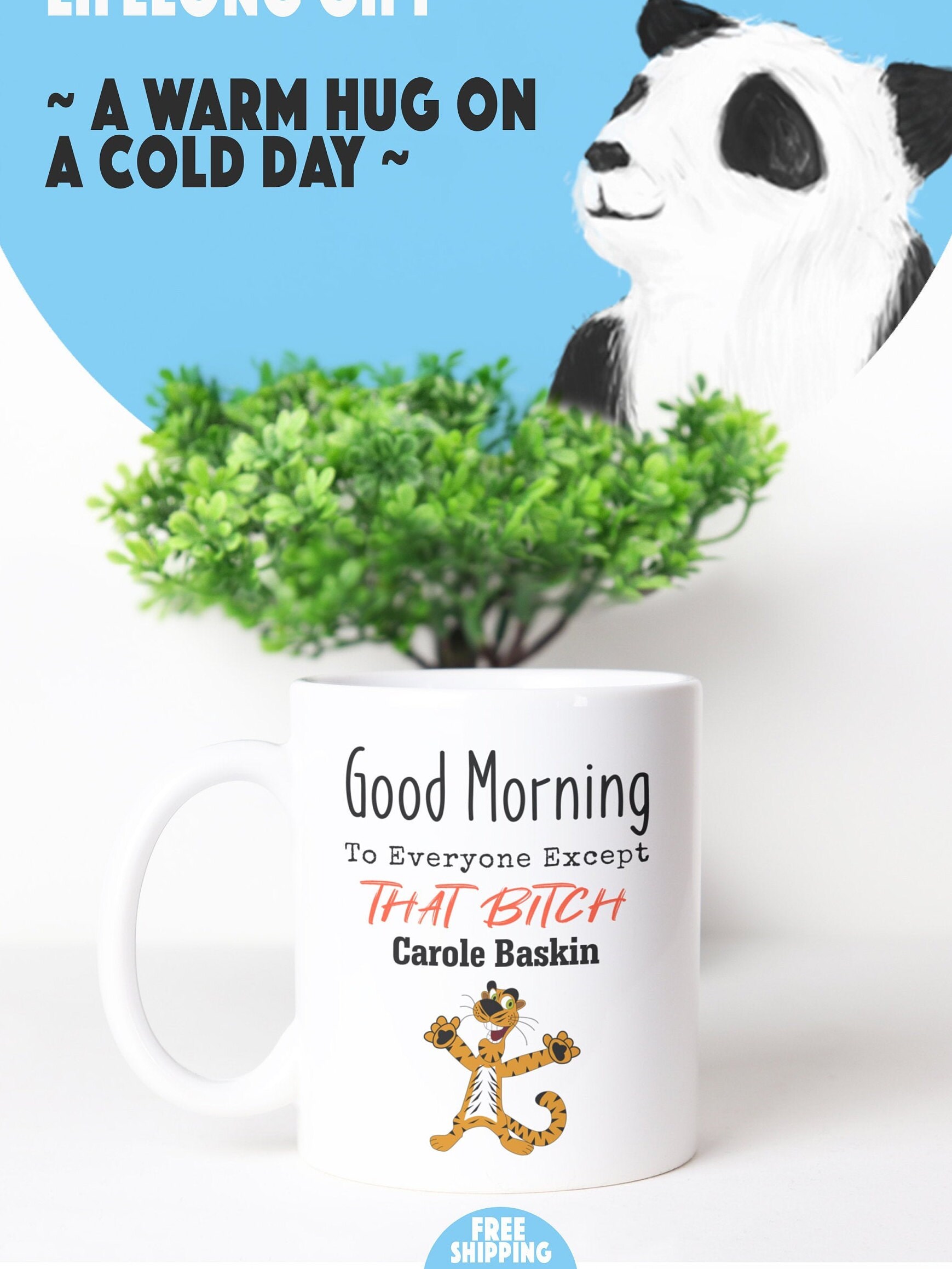Good Morning to Everyone Except That Bitch Carole Baskin Mug | Etsy