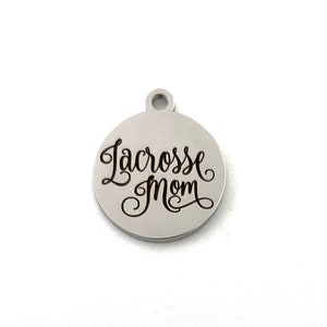 Lacrosse Mom Round Charm, Stainless Steel Engraved Charm, Laser Engraved, 003, Canadian Supplier