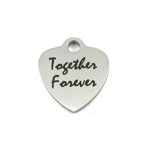 Together forever,  Heart  Engraved Charm,  Heart Charm, Stainless Steel Engraved Charm, Custom Laser Engraved Charm, Jewelry Supplier