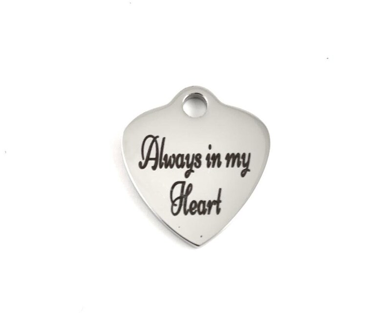 Always in my heart, Engraved charm, Round and heart shaped Engraved Charm, Engraved Charm, Stainless Steel Engraved Charm, 027 image 2