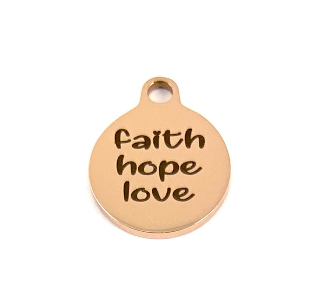 Faith, Hope, Love, Charm, Laser Engraved Charm, Round Charm, Silver