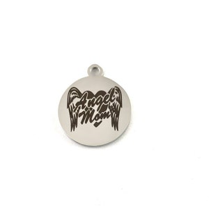Angel Mom, Round Engraved Charm,  Round Charm, Stainless Steel Engraved Charm, 027