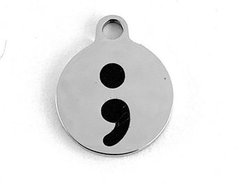 12mm Semicolon Charm, Stainless Steel Laser Engraved Charm, Round Charm, Silver Charm, Gold Charm, Rose Gold Charm, Canadian Supplier
